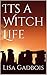 Its a Witch Life