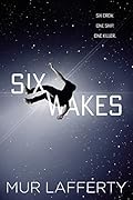 Six Wakes 