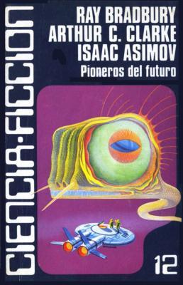 Portada de Pioneros del futuro, de Peter Haining