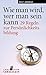 Wie man wird, wer man sein kann: 29 Regeln zur Persönlichkeitsbildung (Carl-Auer Lebenslust) (German Edition)