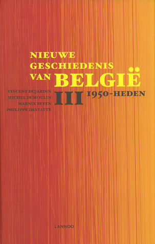 Nieuwe geschiedenis van België III: 1950-Heden