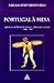 Portugal à Mesa: Alimentação, Etiqueta e Sociabilidade (1800-1850)