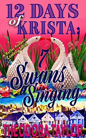 Seven Swans a Swimming: 12 Days of Krista (12 Days of Krista, #7)