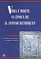 Vida e Morte na Época de D. Afonso Henriques