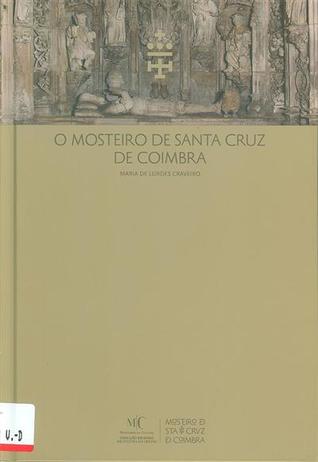 O Mosteiro de Santa Cruz de Coimbra
