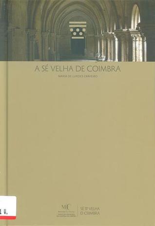 A Sé Velha de Coimbra