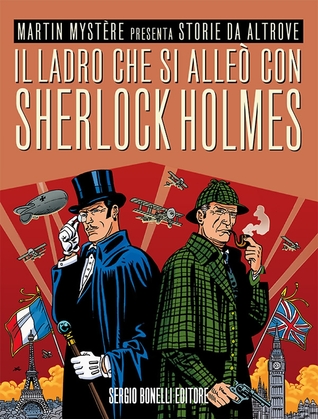 Storie da Altrove n. 19: Il ladro che si alleò con Sherlock Holmes