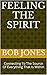 Feeling The Spirit: Connect...