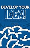 Develop Your Idea...