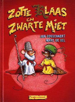 Zotte klaas en zwarte miet (Hardcover)