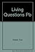 Living Questions