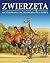 Zwierzeta Ilustrowana encyklopedia dla dzieci