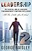 Leadership: The Essential Laws Of Leadership, Team Management & Emotional Intelligence (Conversation Skills,Effective Communication,Emotional Intelligence,Interpersonal Skills,Charisma Book 2)