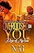 Overdosed on You: A Love of My Own
