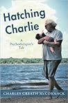 Hatching Charlie: A Psychotherapist's Tale