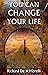 You Can Change Your Life