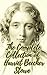 The Complete Collection of Harriet Beecher Stowe (Huge Collection Including Uncle Tom's Cabin, A Budget of Christmas Tales, Betty's Bright Idea, Oldtown Fireside Stories, Palmetto-Leaves, And More)