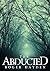 The Abducted: Odessa – A Sm...