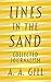 Lines in the Sand by A.A. Gill