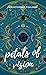 Petals of Vision