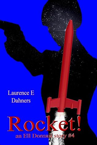 Rocket! (Ell Donsaii, #4)