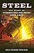 Steel: The Story of Pittsburgh's Iron & Steel Industry, 1852–1902