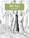 Tom's Place: The Adventure Begins - Book 1