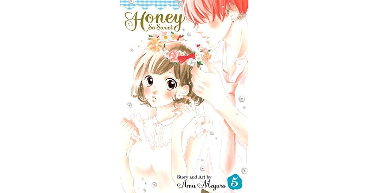 Honey So Sweet, Vol. 5 (Honey So Sweet, #5) by Amu Meguro