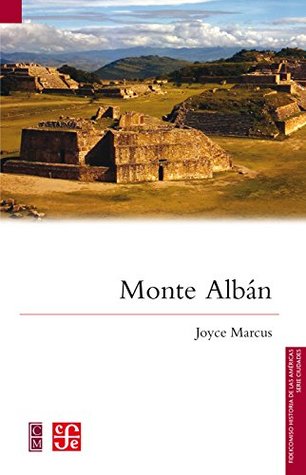 Monte Albán (Fideicomiso Historia De Las Americas Serie Ciudades) (Spanish Edition)