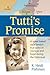 Tutti's Promise