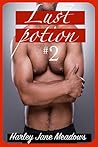 Lust Potion #2 - An Unprotected BMWW Interracial Romance