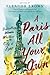 A Paris All Your Own: Bestselling Women Writers on the City of Light