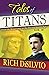 Tales of Titans: From the R...