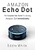 Amazon Echo Dot by Eddie White