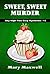 Sweet, Sweet Murder (Sky High Pies Mysteries #13)