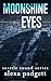 Moonshine Eyes by Alexa Padgett