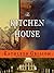 The Kitchen House by Kathleen Grissom