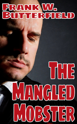 The Mangled Mobster (A Nick Williams Mystery, #7)