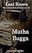 Mutha Bugga by Lani Brown