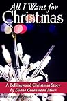 All I Want for Christmas (Bellingwood Short Stories Book 16)