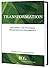 Transformation. Delivering and Sustaining Breakthrough Performance