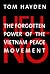 Hell No: The Forgotten Power of the Vietnam Peace Movement