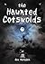 Haunted Cotswolds
