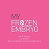 My Frozen Embryo
