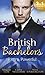 British Bachelors: Rich and Powerful: What His Money Can't Hide / His Temporary Mistress / Trouble on Her Doorstep