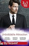 Unbiddable Attraction (Dynasties: The Lassiters, #4-6)