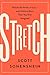 Stretch: Unlock the Power of Less -  and Achieve More Than You Ever Imagined