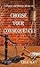 Choose your Consequences (A Chance and Choices Adventure Book 2)
