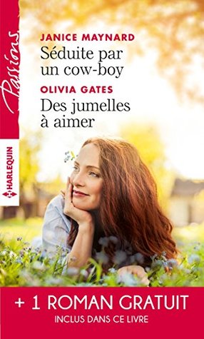 Séduite par un cow-boy - Des jumelles à aimer - Le lien du coeur (Kindle Edition)