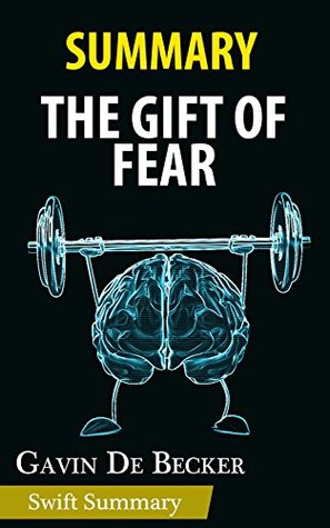 Summary of The Gift of Fear by Gavin de Becker | Key Point Breakdown & Analysis (Kindle Edition)